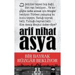 Ötüken Neşriyat Bir Bayrak Rüzgar Bekliyor Arif Nihat Asya Normal Boy Ciltli Eser