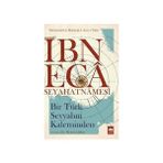 Ötüken Neşriyat Ibn Eca Seyahatnamesi: Bir Türk Seyyahın Kaleminden + Imkansız Coğrafyalar + Ibn Fadlan Seyahatnamesi - Hayır
