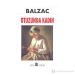 Otuzunda Kadın - Honore de Balzac