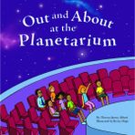 Out and About at the Planetarium