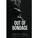 Out of Bondage: BWWM Romance Novel for Adults: 3