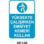 Outdoor One Yüksekte Çalışırken Emniyet Kemeri Kullan Iş Güvenliği Uyarı Levhası 1 Adet Pvc 21 x 29CM
