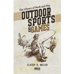 Outdoor Sports And Games Claude H. Miller