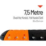 Oval Hız Kesici, Yol Kasisi 7,5 metre