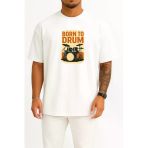 Oversize Bateri Davul İçin Doğmak Göğüs Tasarımlı Unisex T-Shirt