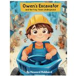 Owen's Excavator and the Tiny Town Underground