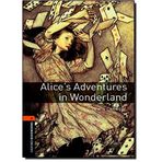 [Oxford Bookworms Library: Level 2:: Alice's Adventures in Wonderland: 700 Headwords (Oxford Bookworms ELT)] [By: Carroll, Lewis] [December, 2007]