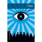 Oxford Bookworms Library: Level 6:: 1984: Graded readers for secondary and adult learners