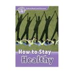 Oxford Discover! 4-How To Stay Healthy (+Audio Cd)