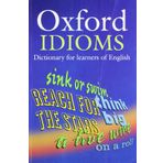Oxford Idioms Dictionary for Learners of English