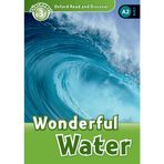 Oxford Read and Discover: Level 3: Wonderful Water