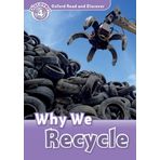 Oxford Read and Discover: Level 4: Why We Recycle