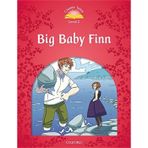 Oxford Yayınları Lassic Tales 2:Bıg Baby Fınn