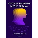 Öyküler Eşliğinde Büyük Arkana / Nedret Okan / İkinci Adam Yayınları / 9786256465947