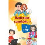 Öykülerde Çukurova 1 3 Kitap - Menzile Ocak Meryem Sarıkaya Zübeyde Cömert