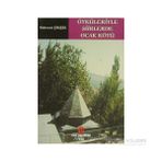 ÖYKÜLERİYLE ŞİİRLERDE OCAK KÖYÜ - MEHMET ŞİMŞEK