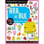 Oynuyorum Öğreniyorum - Ara ve Bul: Çıkartmalı Aktivite Kitabım