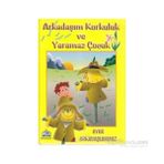 OYUN ARKADAŞLARIMIZ ARKADAŞIM KORKULUK VE YARAMAZ ÇOCUK - GENEL