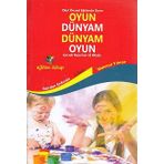 Oyun Dünyam Dünyam Oyun Çocuk Oyunları El Kitabı
