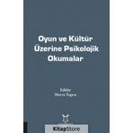 Oyun Ve Kültür Üzerine Psikolojik Okumalar - Merve Topcu