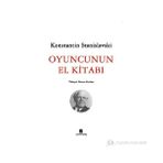OYUNCUNUN EL KİTABI - KONSTANTIN S. STANISLAVSKI