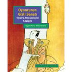 Oyuncunun Gizli Sanatı - Eugenio Barba Nicola Savarese