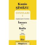 Oyunları 1 İmzacı-Kulis - Kunio Şimizu