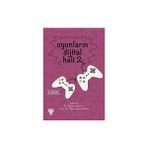 Oyunların Dijital Hali 2 - Özgün Arda Kuş