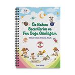 Öz Bakım Becerilerim ve Fen Doğa Günlüğüm - Dikkat Odaklı Etkinlik Kitabı