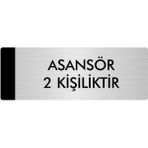 Özarslan Dizayn Departman Kapı İsimliği Asansör 2 Kişiliktir 5x20 cm Gümüş Renk Metal Yönlendirme Levhası