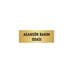 Özarslan Dizayn Departman Kapı İsimliği Asansör Bakım Odası 5x20 cm Altın Renk Metal Yönlendirme Levhası