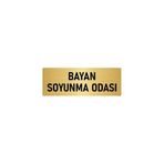 Özarslan Dizayn Departman Kapı İsimliği Bayan Soyunma Odası 10x20 cm Altın Renk Metal Yönlendirme Levhası