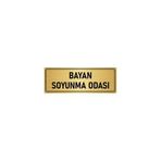 Özarslan Dizayn Departman Kapı İsimliği Bayan Soyunma Odası 5x20 cm Altın Renk Metal Yönlendirme Levhası