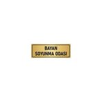 Özarslan Dizayn Departman Kapı İsimliği Bayan Soyunma Odası 7x20 cm Altın Renk Metal Yönlendirme Levhası