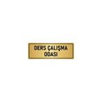 Özarslan Dizayn Departman Kapı İsimliği Ders Çalışma Odası 5x20 cm Altın Renk Metal Yönlendirme Levhası