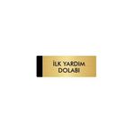 Özarslan Dizayn Departman Kapı İsimliği İlk Yardım Dolabı 5x20 cm Altın Renk Metal Yönlendirme Levhası