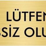 Özarslan Dizayn Departman Kapı İsimliği Lütfen Sessiz Olunuz 5x20 cm Altın Renk Metal Yönlendirme Levhası