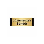 Özarslan Dizayn Departman Kapı İsimliği Lüzumsuzsa Söndür 5x20 cm Altın Renk Metal Yönlendirme Levhası
