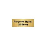Özarslan Dizayn Departman Kapı İsimliği Personel Harici Girilmez 5x20 cm Altın Renk Metal Yönlendirme Levhası