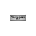 Özarslan Dizayn Departman Kapı İsimliği Personel Soyunma Odası 10x20 cm Gümüş Renk Metal Yönlendirme Levhası