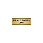 Özarslan Dizayn Departman Kapı İsimliği Personel Soyunma Odası 5x20 cm Altın Renk Metal Yönlendirme Levhası