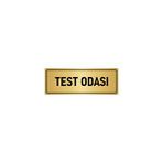 Özarslan Dizayn Departman Kapı İsimliği Test Odası 10x20 cm Altın Renk Metal Yönlendirme Levhası