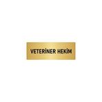 Özarslan Dizayn Departman Kapı İsimliği Veteriner Hekim 5x20 cm Altın Renk Metal Yönlendirme Levhası