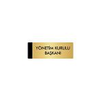 Özarslan Dizayn Departman Kapı İsimliği Yönetim Kurulu Başkanı 10x20 cm Altın Renk Metal Yönlendirme Levhası