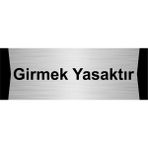 Özarslan Dizayn Girmek Yasaktır 10x20 cm Gümüş Renk Metal Yönlendirme Levhası