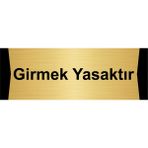 Özarslan Dizayn Girmek Yasaktır 5x20 cm Altın Renk Metal Yönlendirme Levhası