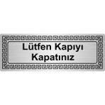 Özarslan Dizayn Lüfen Kapıyı Kapatınız 7x20 cm Gümüş Renk Metal Yönlendirme Levhası