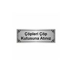Özarslan Dizayn Lütfen Çöpleri Çöp Kutusuna Atınız 7x20 cm Gümüş Renk Metal Yönlendirme Levhası