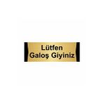 Özarslan Dizayn Lütfen Galoş Giyiniz 7x20 cm Altın Renk Metal Yönlendirme Levhası