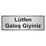 Özarslan Dizayn Lütfen Galoş Giyiniz 7x20 cm Gümüş Renk Metal Yönlendirme Levhası